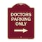 Signmission Doctors Parking With Right Arrow Heavy-Gauge Aluminum Architectural Sign, 24" x 18", BU-1824-24135 A-DES-BU-1824-24135 - alternate 1